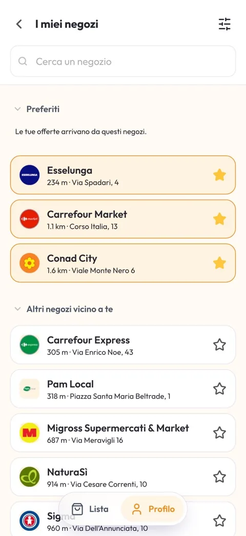 I tuoi supermercati preferiti e gli altri negozi nelle vicinanze.